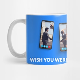 Wish You Were Here (Zoom variant) Mug